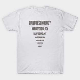 Nanotechnology T-Shirt